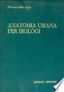 Anatomia umana per biologi