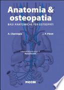 Anatomie & osteopatia. Basi anatomiche per osteopati