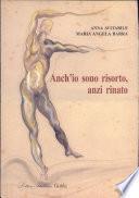 Anch'io sono risorto, anzi rinato