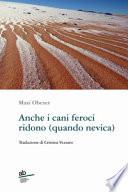 Anche i cani feroci ridono (quando nevica)