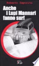 Anche i lupi mannari fanno surf