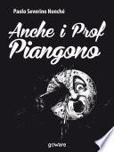 Anche i prof piangono