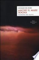 Anche il mare sogna. Filosofie dei flutti