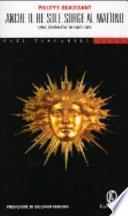 Anche il Re Sole sorge al mattino. Una giornata di Luigi XIV