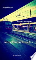 Anche l'anima fa male