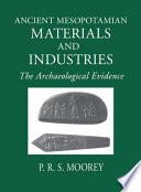 Ancient Mesopotamian Materials and Industries