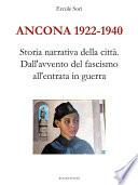Ancona 1922 - 1940. Dall'avvento del fascismo all'entrata in guerra