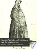 Ancona illustrata, colle risposte ai sigg. Peruzzi [on his Dissertazioni anconitane] Pighetti etc., e il compendio delle memorie storiche d'Ancona