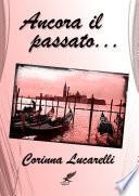 Ancora il passato...