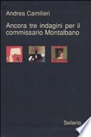 Ancora tre indagini per il Commissario Montalbano