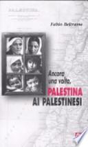Ancora una volta, Palestina ai palestinesi