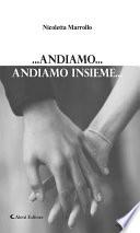 ...Andiamo...Andiamo insieme...