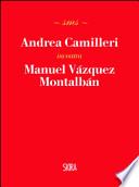 Andrea Camilleri incontra Manuel Vázquez Montalbán