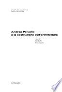 Andrea Palladio e la costruzione dell'architettura