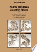 Andrea Randazzo un notaio storico Volume Primo