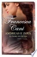 Andreas e Zoya. Il fiore di pietra