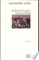 Andreotti, la mafia, la storia d'Italia