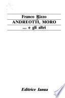 Andreotti, Moro-- e gli altri