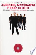 Androidi, arcobaleni e fiori di loto. Le canzoni che hanno fatto la storia dei Radiohead