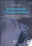 Anestesiologia e terapia antalgica. Con CD-ROM