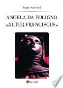 Angela da Foligno Alter Franciscus