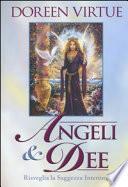 Angeli & dee. Risveglia la saggezza interiore
