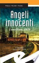 Angeli innocenti. Lomellina, 1970