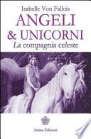 Angeli & Unicorni. La compagnia celeste