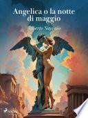 Angelica o la notte di maggio