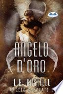 Angelo D’Oro (Angelo Spezzato #5)
