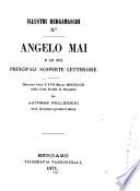 Angelo Mai e le sue principali scoperte letterarie ; Discorso letto il XVII. Marzo MDCCCLXXI nella festa liceale di Bergamo