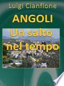 Angoli. Un salto nel tempo