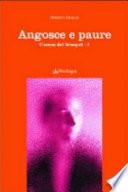 Angosce e paure. L'uomo dei bisogni
