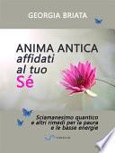 Anima antica affidati al tuo sé