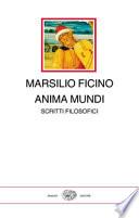 Anima mundi. Scritti filosofici