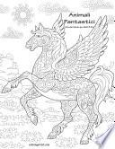 Animali Fantastici Libro da Colorare per Adulti 3 & 4