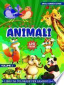 Animali Libro Da Colorare per Bambini 2-4 Anni | 120 Pagine | Libro Prescolare | Album Da Colorare
