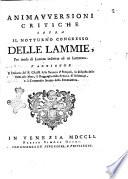 Animavversioni critiche sopra il notturno congresso delle lammie, per modo di lettera indiritte ad un letterato. S'aggiugne il Discorso del P. Gaar sulla strega d'Erbipoli, la Risposta delle stesso alle Note, il Ragguaglio sulla strega di Salisburgo e il Compendio storico della stregheria