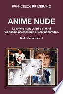 Anime nude. Le anime nude di ieri e di oggi tra esemplari esistenze e 1000 apparenze