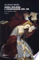 Anna Bolena. L'ossessione del Re