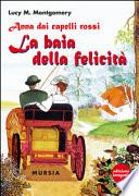 Anna dai capelli rossi. La baia della felicità