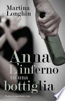 Anna, L'inferno in una bottiglia