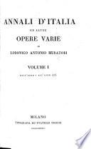 Annali d'Italia, dal principio dell'era volgare sino all'anno 1500(-1749). L.P.