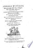 Annali d'Italia dal principio dell'era volgare sino all'anno 1750. Compilati da Lodovico Antonio Muratori ... colle prefazioni critiche di Giuseppe Catalani ...