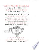 Annali d'Italia dal principio dell'era volgare sino all'anno 1750, compilati da Lodovico Antonio Muratori. Colle prefazioni critiche di Giuseppe Catalani, prete dell'oratorio di S. Girolamo della Carità. Tomo primo [-duodecimo]
