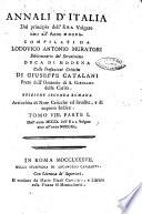 Annali d'Italia dal principio dell'era volgare sino all'anno 1750. Compilati da Lodovico Antonio Muratori ... colle prefazioni critiche di Giuseppe Catalani ... Tomo 1. [-12.] parte 1. [-2.]
