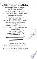 Annali d'Italia dal principio dell'era volgare sino all'anno 1750. Compilati da Lodovico Antonio Muratori ... colle prefazioni critiche di Giuseppe Catalani ... Tomo 1. parte 1. [-Tomo 12. parte 2.]