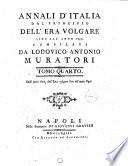 Annali d'Italia dal principio dell'era volgare sino all'anno 1750. Compilati da Lodovico Antonio Muratori. Tomo primo [-duodecimo]