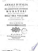 Annali d'Italia dal principio dell'era volgare sino all'anno 1750. Compilati da Lodovico Antonio Muratori. Tomo primo [-duodecimo]