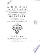 Annali d'Italia dall'anno di Cristo 1750. fino all'anno 1770. Per servire di continuazione a quei del proposto Lodovico Antonio Muratori. Dati per la prima volta in luce da un Accademico Apatista, e fiorentino